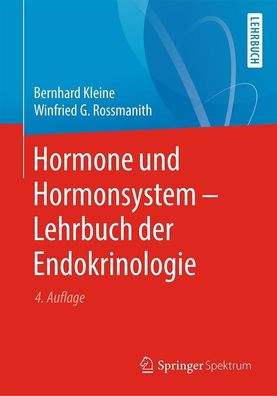 Hormone und Hormonsystem - Lehrbuch der Endokrinologie, Bernhard Kleine