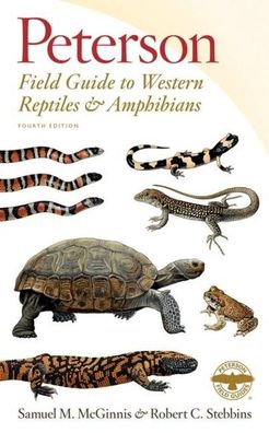 Peterson Field Guide to Western Reptiles & Amphibians, Fourth Edition (Pete ...