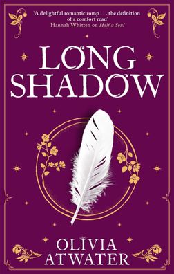 Longshadow (Regency Faerie Tales), Olivia Atwater