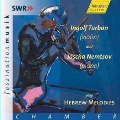 Joseph Isidor Achron (1886-1943) - Ingolf Turban - Hebrew Melodies - - (CD / I)