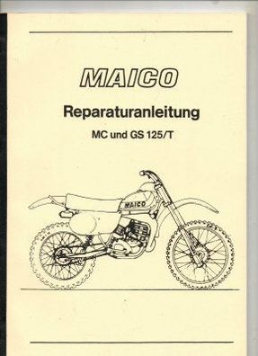 Reparaturanleitung Maico MC 125 / T und GS 125 / T, Motorrad, Oldtimer