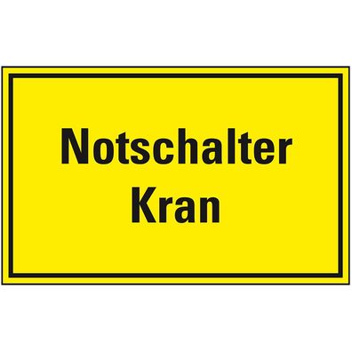 Hinweisschild Notschalter Kran, Kunststoff, 150x100mm