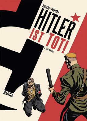 Hitler ist tot 3 Akte Mythos/ Splitter/ Jean-Christophe/ Brisard/ Alberto Pagliaro