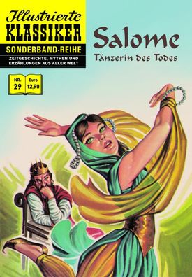Illustrierte Klassiker Sonderband 29 Salome - Tänzerin des Todes/ Geschichte/