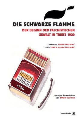 Die schwarze Flamme / Bahoe Books / Zoran Smiljanic / Graphic Novel / Neuware /