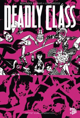 Deadly Class 10 Rettet eure Generation / Softcover / Thriller / Kult / TOP / NEU