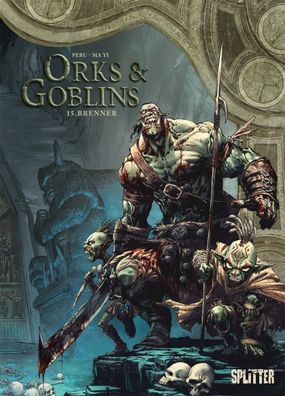 Orks und Goblins 15 Brenner / Splitter Comics / Olivier Peru / Fantasy / NEU