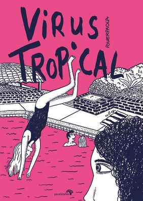 Virus Tropical / Parallelallee Verlag / Powerpaola / Softcover / Graphic Novel