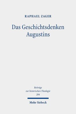 Das Geschichtsdenken Augustins: Zur Rezeption des Alten Testaments in De ci ...