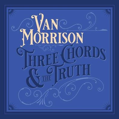 Van Morrison: Three Chords & The Truth - Caroline - (CD / Titel: Q-Z)