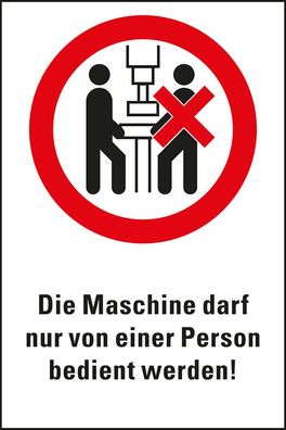 Verbots-Kombi Maschine darf nur von einer Person bedient..., PVC