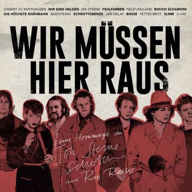 Various Artists - Wir m?ssen hier raus: Eine Hommage an Ton Steine Scherben & Rio Re