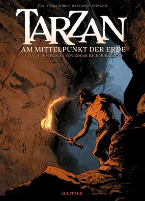 Tarzan - Am Mittelpunkt der Erde / Splitter / Christophe Bec / Abenteuer / Neu /
