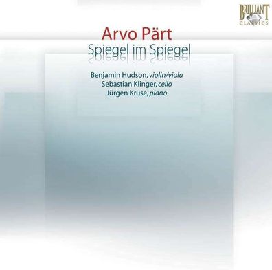 Arvo Pärt: Spiegel im Spiegel - Brilliant 1091700BR1 - (CD / Titel: A-G)