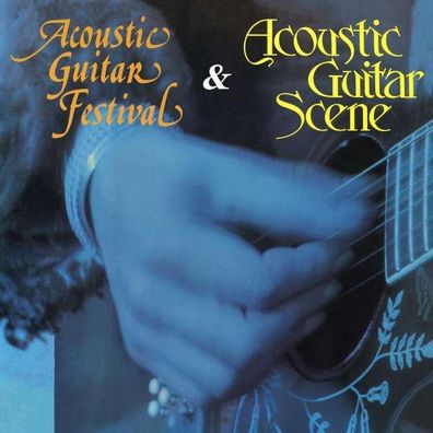 Various Artists - Acoustic Guitar Scene & Acoustic Guitar Festival - - (CD / Titel
