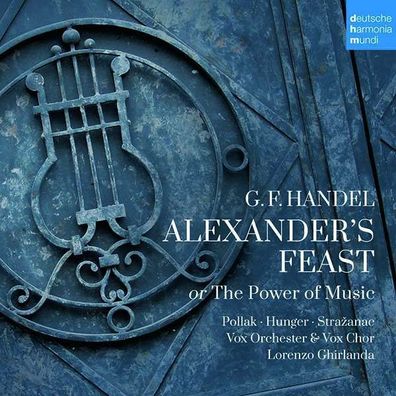 Georg Friedrich Händel (1685-1759): Alexander's Feast - Dhm - (CD / Titel: A-G)