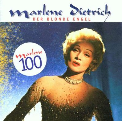 Marlene Dietrich: Der blonde Engel - Marlene 100 - - (CD / Titel: H-P)