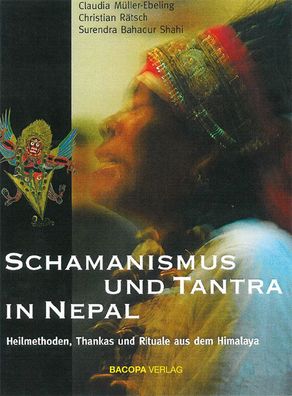 Schamanismus und Tantra in Nepal, Claudia M?ller-Ebeling