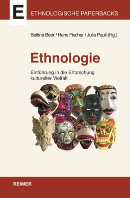 Ethnologie: Einf?hrung in die Erforschung kultureller Vielfalt, Bettina Beer