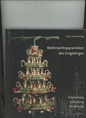 Weihnachtspyramiden des Erzgebirges, Claus Leichsenring