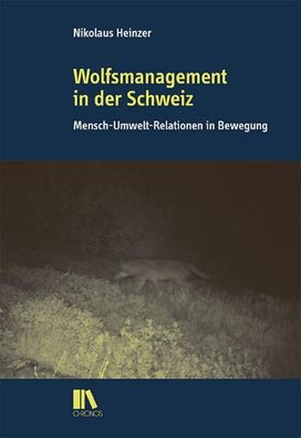 Wolfsmanagement in der Schweiz, Nikolaus Heinzer