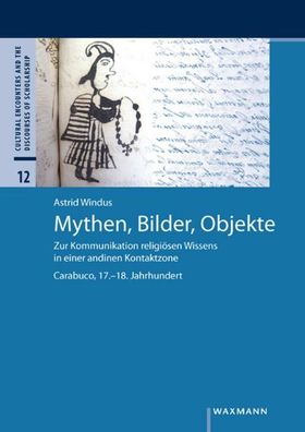 Mythen, Bilder, Objekte, Astrid Windus