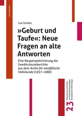 Geburt und Taufe"": Neue Fragen an alte Antworten, Lisa Sch?ne