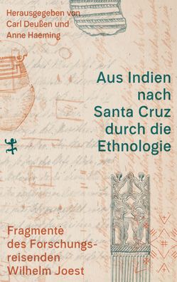 Aus Indien nach Santa Cruz durch die Ethnologie, Anne Haeming