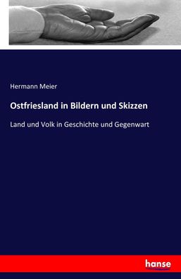 Ostfriesland in Bildern und Skizzen, Hermann Meier