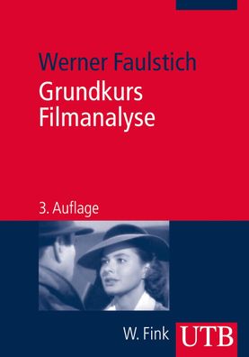 Grundkurs Filmanalyse, Werner Faulstich