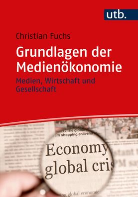 Grundlagen der Medien?konomie, Christian Fuchs