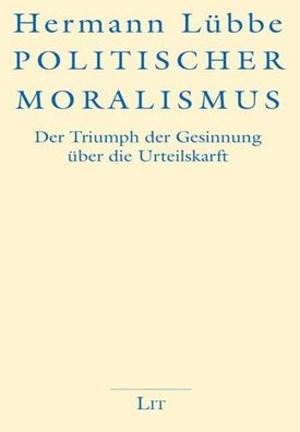 Politischer Moralismus, Hermann L?bbe