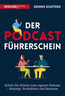 Der Podcast-F?hrerschein, Dennis Eighteen