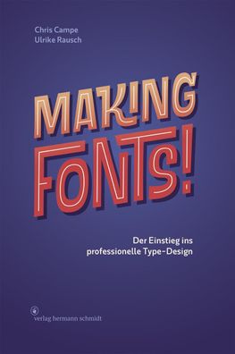 Making Fonts!, Chris Campe
