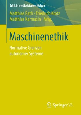 Maschinenethik, Matthias Rath