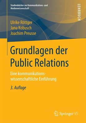 Grundlagen der Public Relations, Ulrike R?ttger