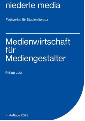 Medienwirtschaft f?r Mediengestalter, Philipp Lutz