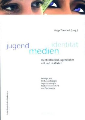 Jugend - Medien - Identit?t, Helga Theunert