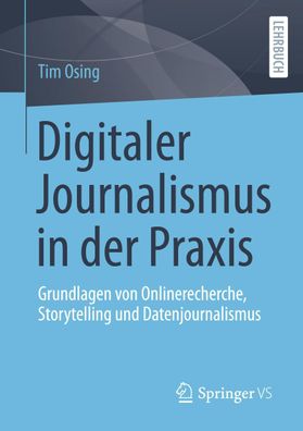 Digitaler Journalismus in der Praxis, Tim Osing