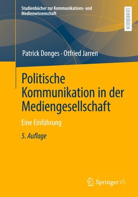 Politische Kommunikation in der Mediengesellschaft, Otfried Jarren