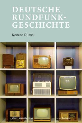 Deutsche Rundfunkgeschichte, Konrad Dussel