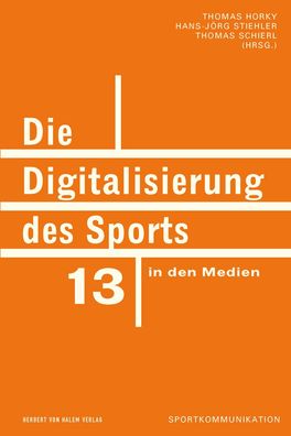 Die Digitalisierung des Sports in den Medien, Thomas Horky