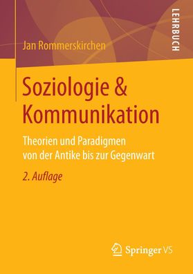 Soziologie & Kommunikation, Jan Rommerskirchen