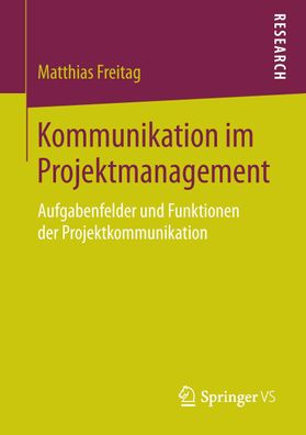 Kommunikation im Projektmanagement, Matthias Freitag