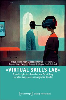 Virtual Skills Lab' - Transdisziplin?res Forschen zur Vermittlung sozialer ...