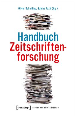 Handbuch Zeitschriftenforschung, Oliver Scheiding