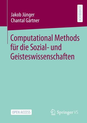 Computational Methods f?r die Sozial- und Geisteswissenschaften, Chantal G? ...