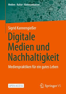 Digitale Medien und Nachhaltigkeit, Sigrid Kannengie?er