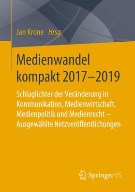 Medienwandel kompakt 2017-2019, Jan Krone
