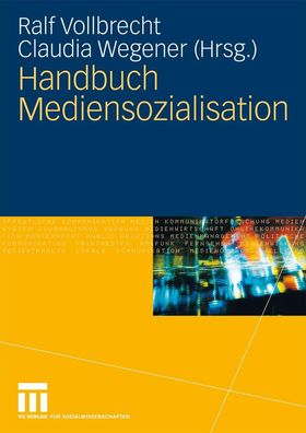 Handbuch Mediensozialisation, Ralf Vollbrecht